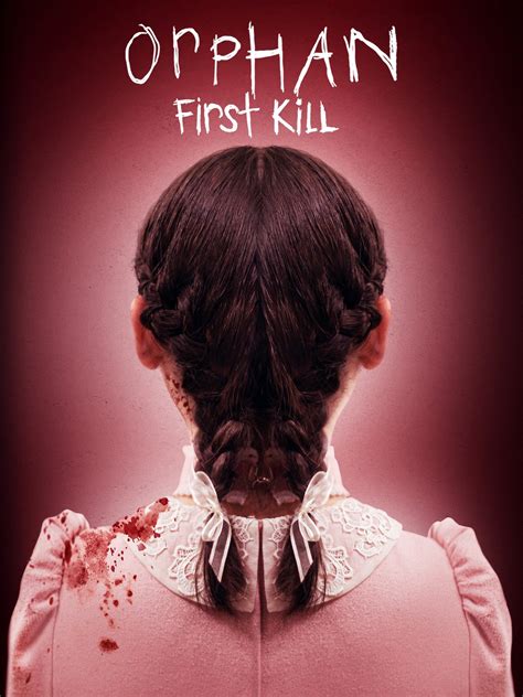 orphan: first kill|More.